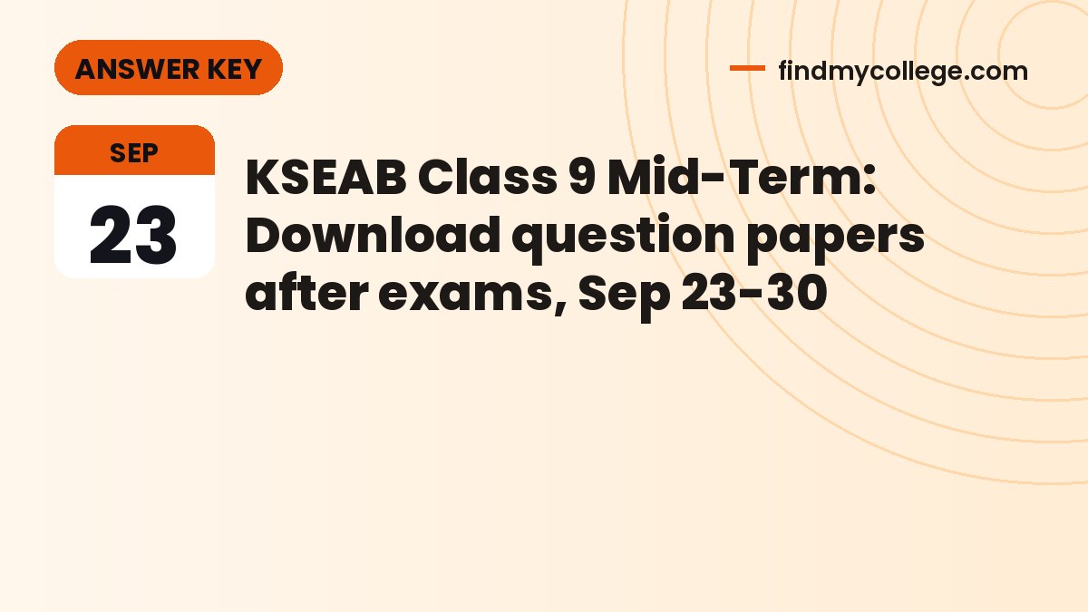 KSEAB Class 9 Mid-Term: Download question papers after exams, Sep 23-30