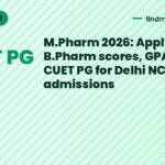 M.Pharm 2026: Apply with B.Pharm scores, GPAT, or CUET PG for Delhi NCR admissions