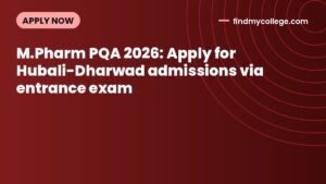 M.Pharm PQA 2026: Apply for Hubali-Dharwad admissions via entrance exam