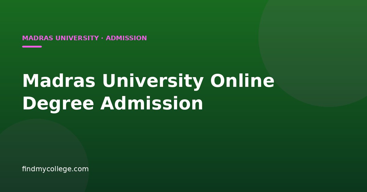 Madras University Online Degree Admission