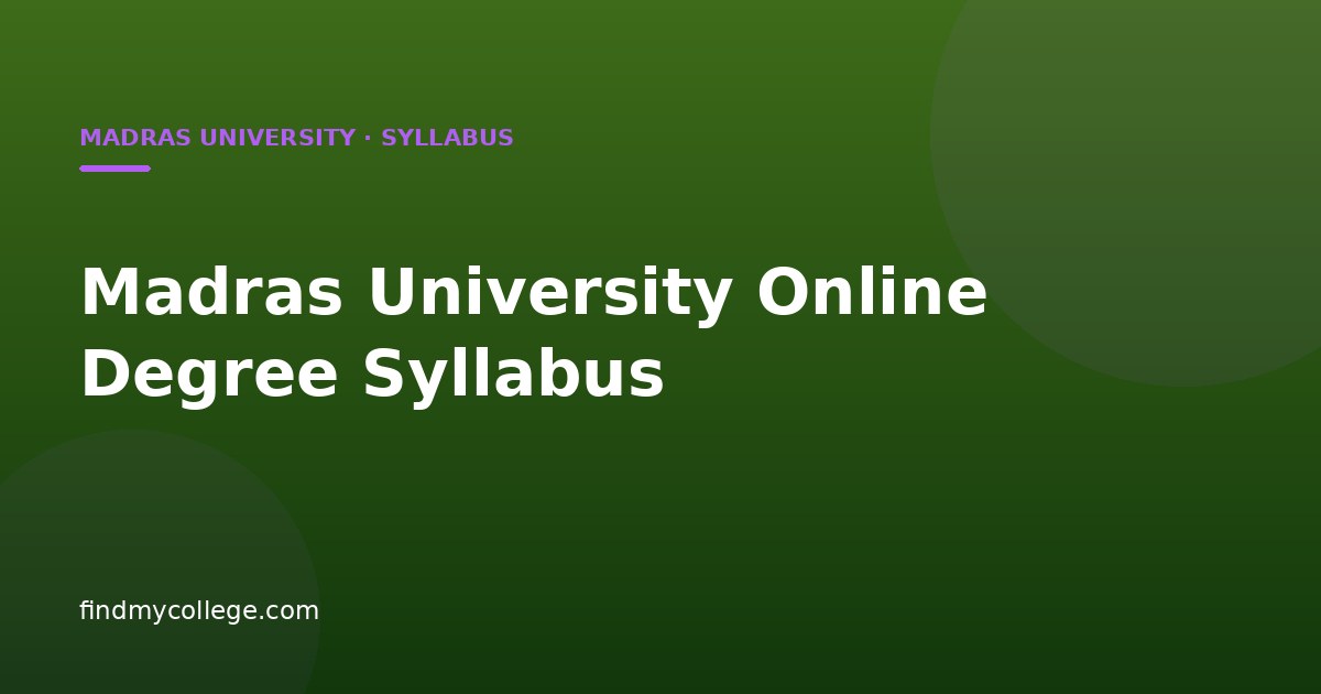 Madras University Online Degree Syllabus