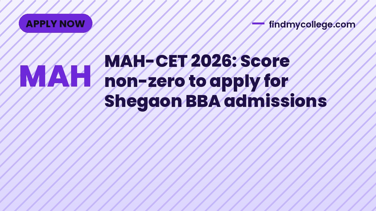 MAH-CET 2026: Score non-zero to apply for Shegaon BBA admissions