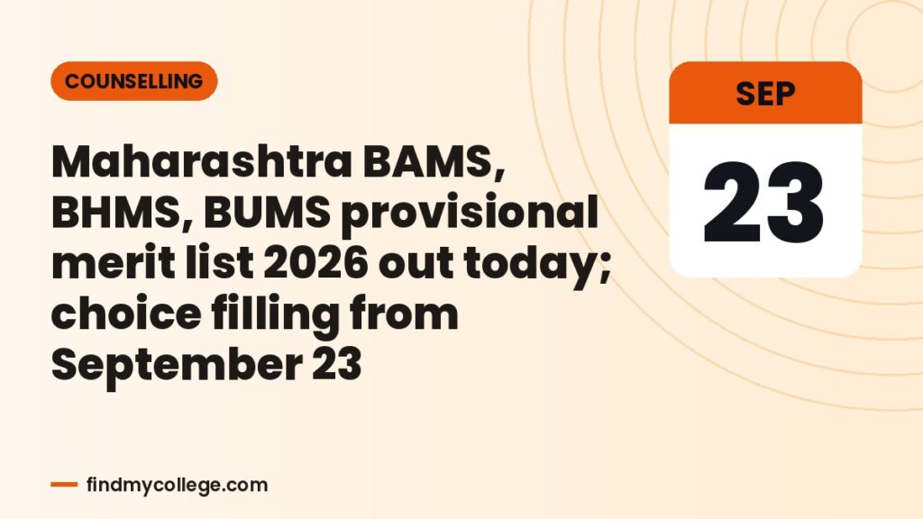 Maharashtra BAMS, BHMS, BUMS provisional merit list 2026 out today; choice filling from September 23