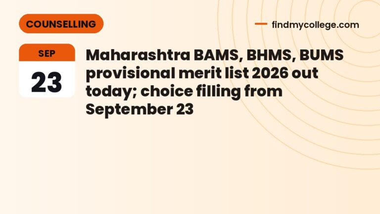Maharashtra BAMS, BHMS, BUMS provisional merit list 2026 out today; choice filling from September 23