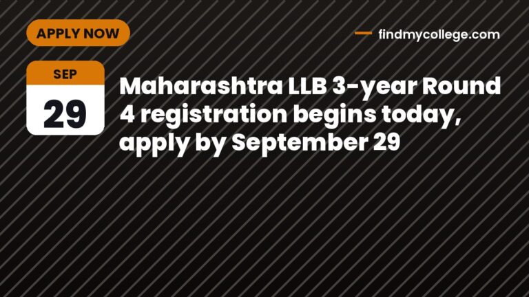 Maharashtra LLB 3-year Round 4 registration begins today, apply by September 29