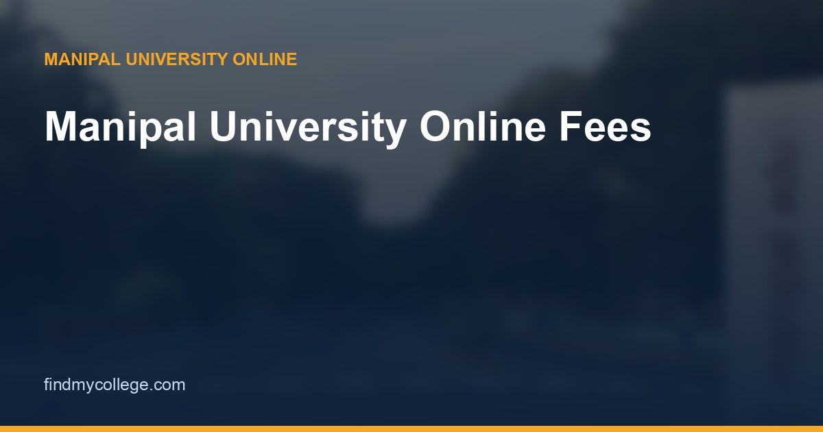 Manipal University Online Fees 2026: Programme-wise Fee Structure & EMI