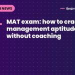 MAT exam: how to crack management aptitude test without coaching