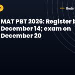 MAT PBT 2026: Register by December 14; exam on December 20