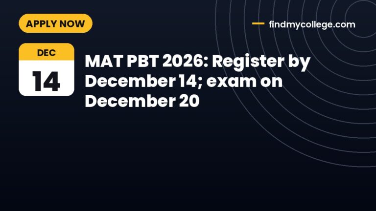 MAT PBT 2026: Register by December 14; exam on December 20