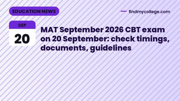 MAT September 2026 CBT exam on 20 September: check timings, documents, guidelines