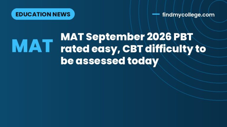 MAT September 2026 PBT rated easy, CBT difficulty to be assessed today