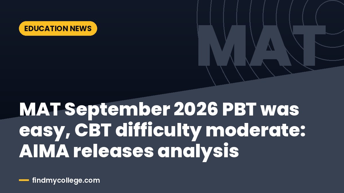 MAT September 2026 PBT was easy, CBT difficulty moderate: AIMA releases analysis