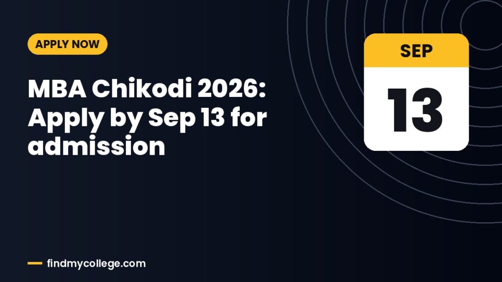 MBA Chikodi 2026: Apply by Sep 13 for admission