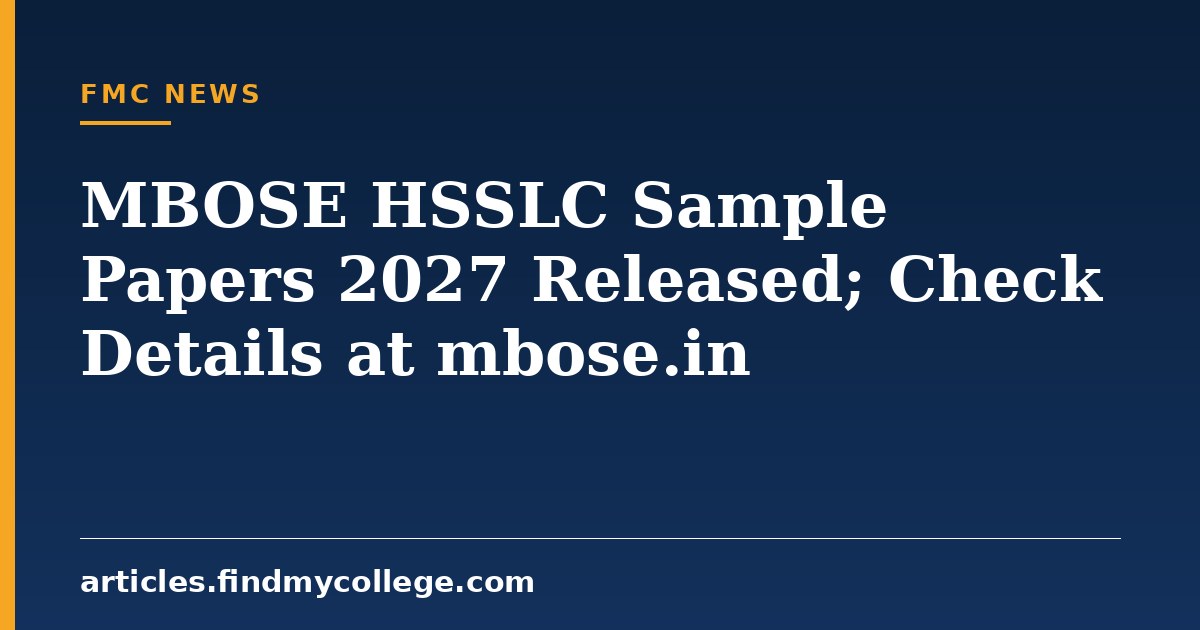 MBOSE HSSLC Sample Papers 2027 Released; Check Details at mbose.in