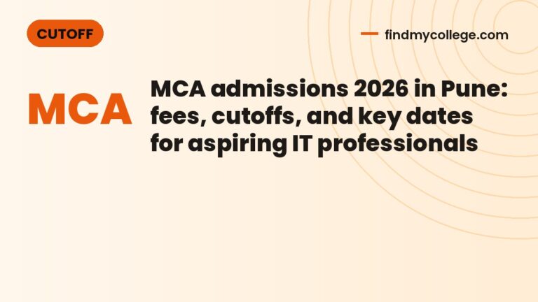 MCA admissions 2026 in Pune: fees, cutoffs, and key dates for aspiring IT professionals