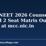 MCC NEET 2026 Counselling Round 2 Seat Matrix Out: Direct Links, How to Check & Other Updates