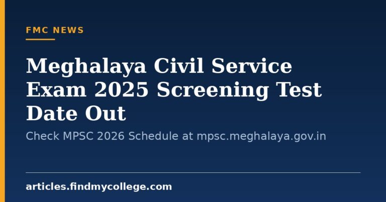 Meghalaya Civil Service Exam 2025 Screening Test Date Out: Check MPSC 2026 Schedule at mpsc.meghalaya.gov.in