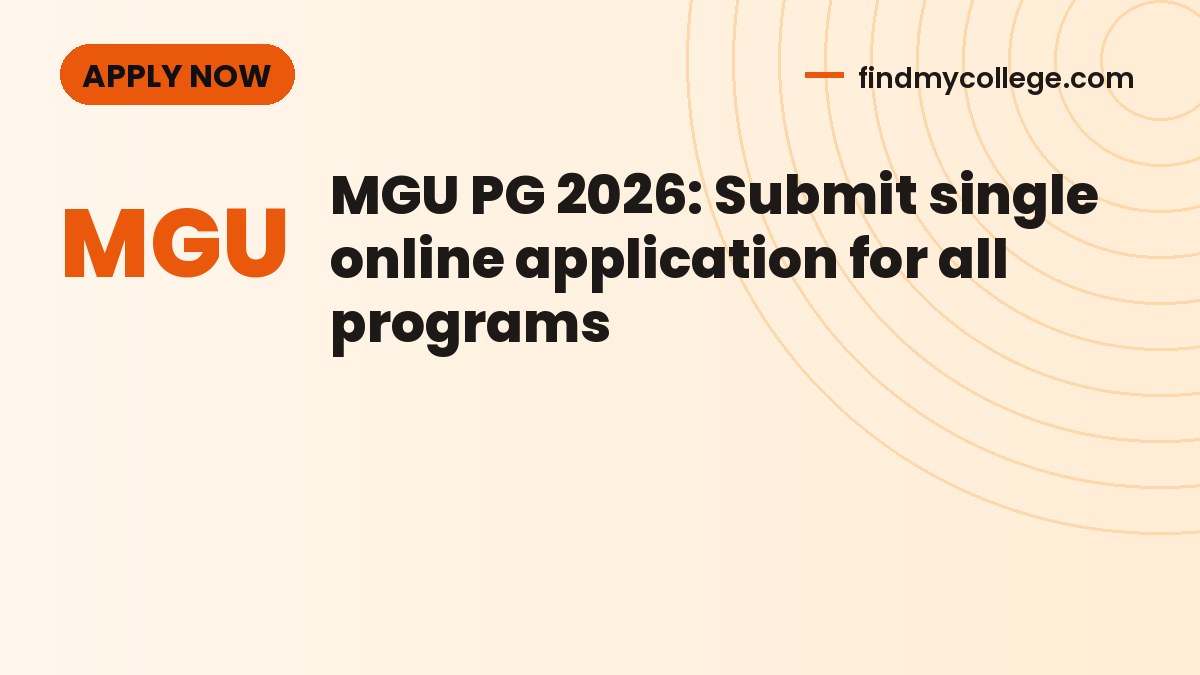 MGU PG 2026: Submit single online application for all programs