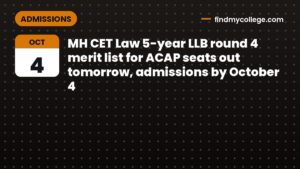 MH CET Law 5-year LLB round 4 merit list for ACAP seats out tomorrow, admissions by October 4