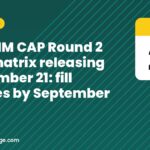 MH GNM CAP Round 2 seat matrix releasing September 21: fill choices by September 22