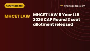MHCET LAW 5 Year LLB 2026 CAP Round 3 seat allotment released