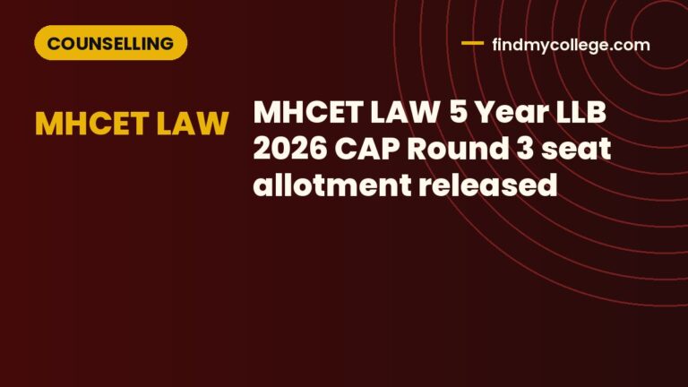 MHCET LAW 5 Year LLB 2026 CAP Round 3 seat allotment released