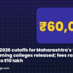 MHT CET 2026 cutoffs for Maharashtra's top programming colleges released; fees range from ₹60,000 to ₹10 lakh