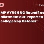 MP AYUSH UG Round 1 seat allotment out: report to colleges by October 1