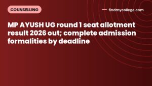 MP AYUSH UG round 1 seat allotment result 2026 out; complete admission formalities by deadline