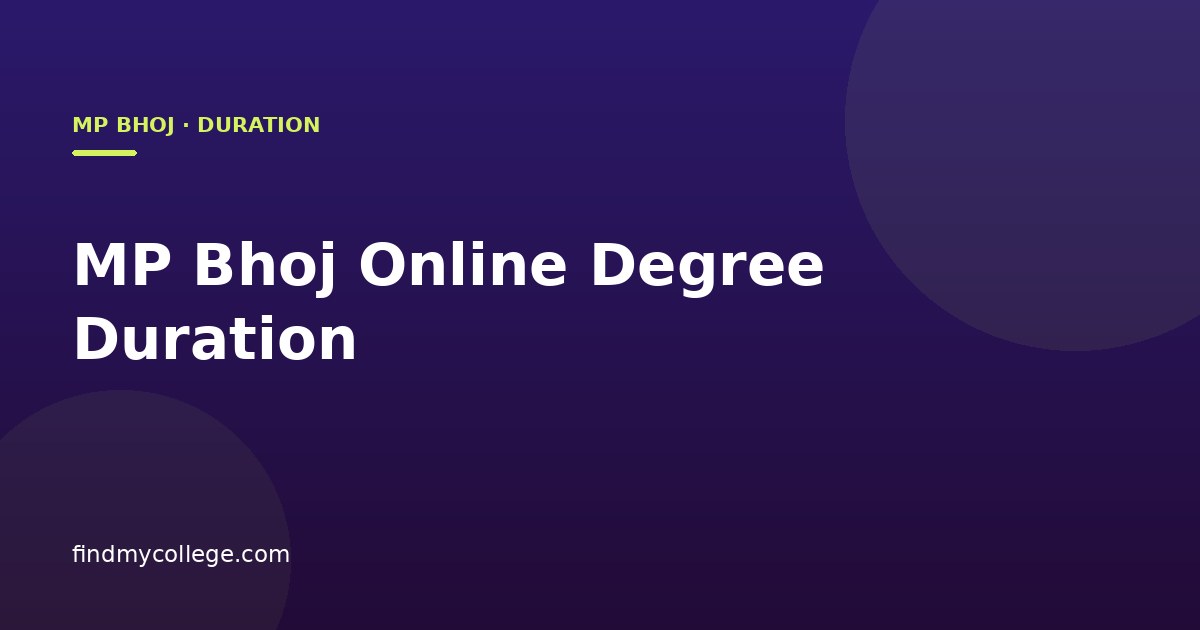 MP Bhoj Online Degree Duration
