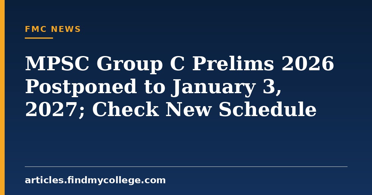 MPSC Group C Prelims 2026 Postponed to January 3, 2027; Check New Schedule