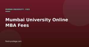 Mumbai University Online MBA: Fees & Eligibility