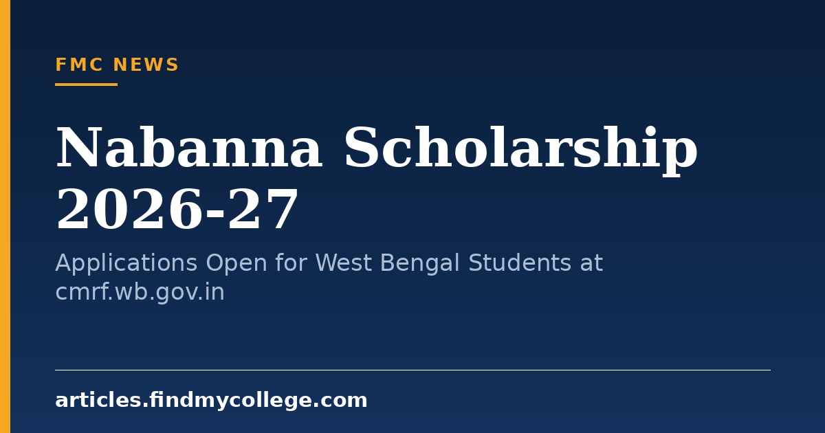 Nabanna Scholarship 2026-27: Applications Open for West Bengal Students at cmrf.wb.gov.in
