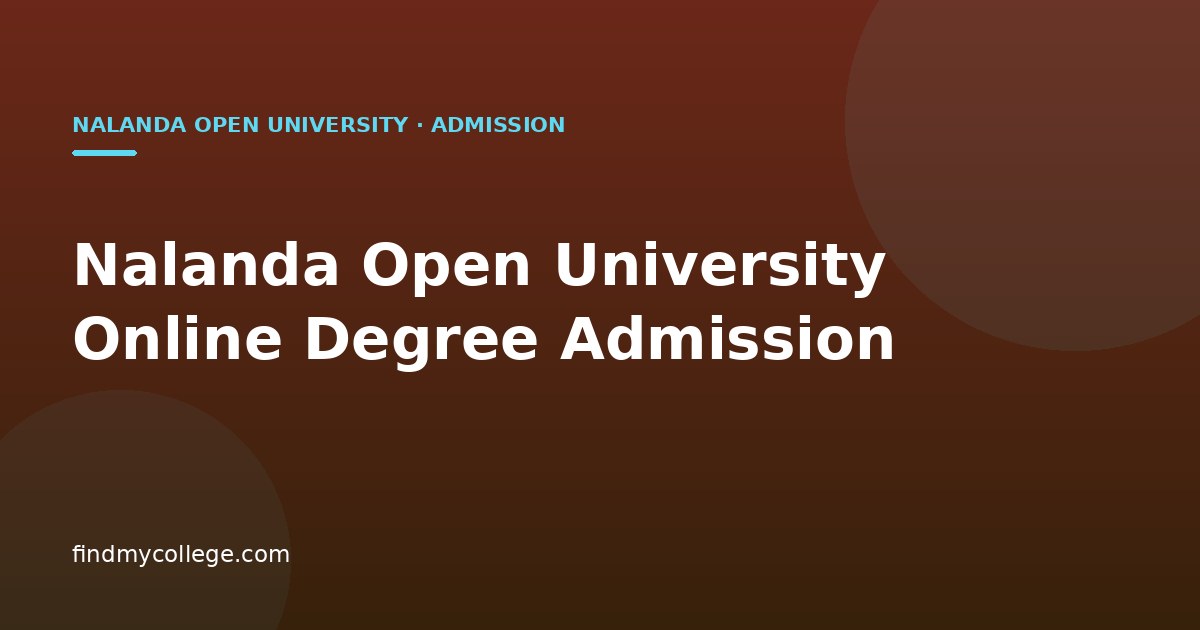 Nalanda Open University Online Degree Admission