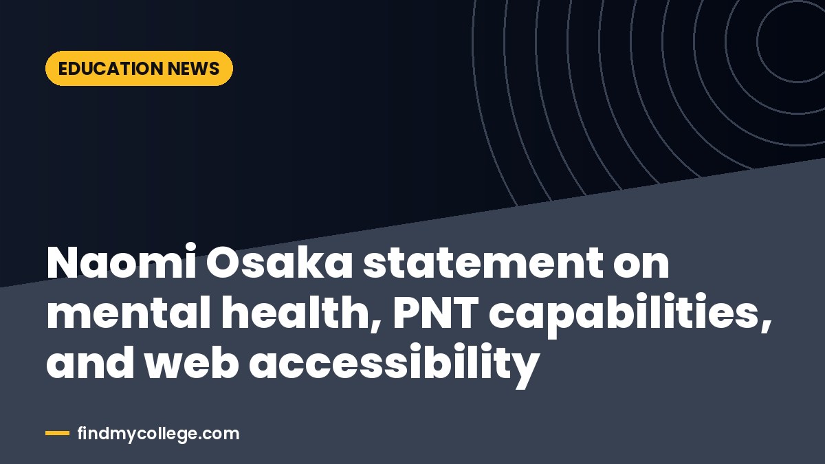 Naomi Osaka statement on mental health, PNT capabilities, and web accessibility