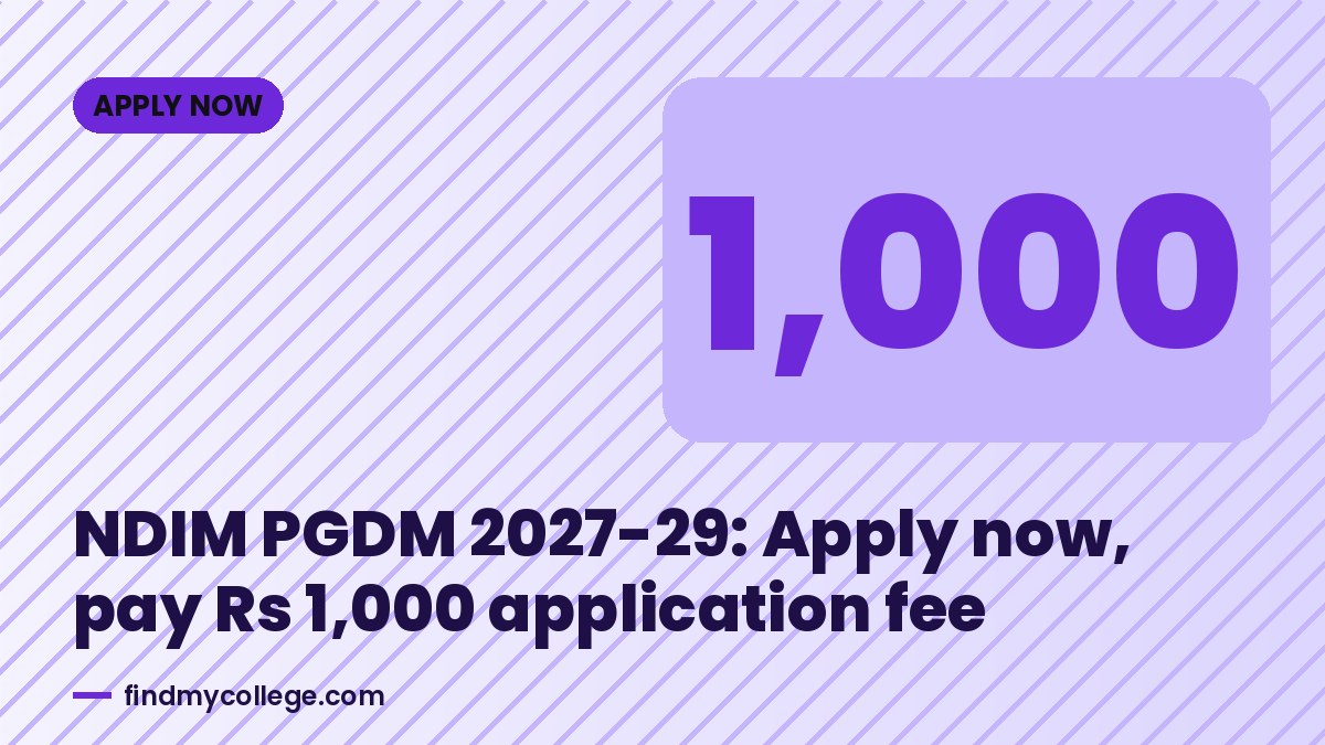 NDIM PGDM 2027-29: Apply now, pay Rs 1,000 application fee