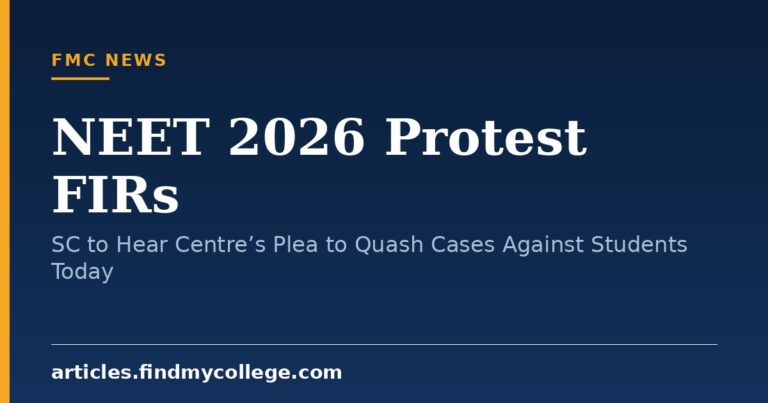 NEET 2026 Protest FIRs: SC to Hear Centre’s Plea to Quash Cases Against Students Today