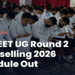 MP NEET UG 2026 Round 2 Counselling Schedule Released, Registrations from 5th September 2026