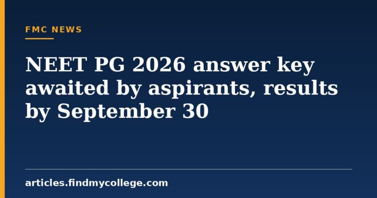 NEET PG 2026 answer key awaited by aspirants, results by September 30