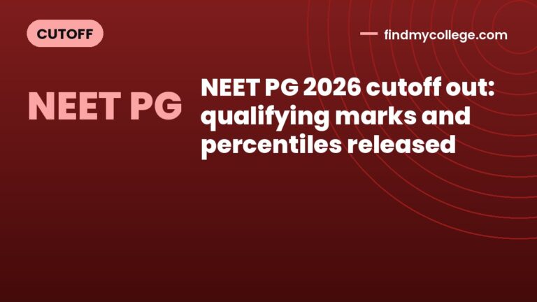 NEET PG 2026 cutoff out: qualifying marks and percentiles released