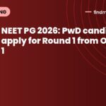 NEET PG 2026: PwD candidates, apply for Round 1 from October 1