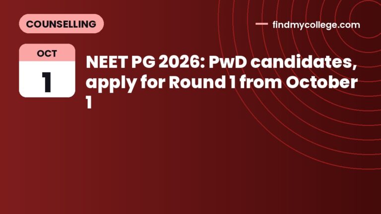 NEET PG 2026: PwD candidates, apply for Round 1 from October 1