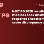 NEET PG 2026 results: medicos seek answer key, response sheets amid score discrepancy claims