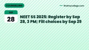 NEET SS 2025: Register by Sep 28, 3 PM; Fill choices by Sep 29