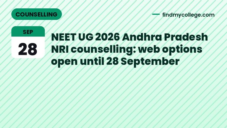 NEET UG 2026 Andhra Pradesh NRI counselling: web options open until 28 September