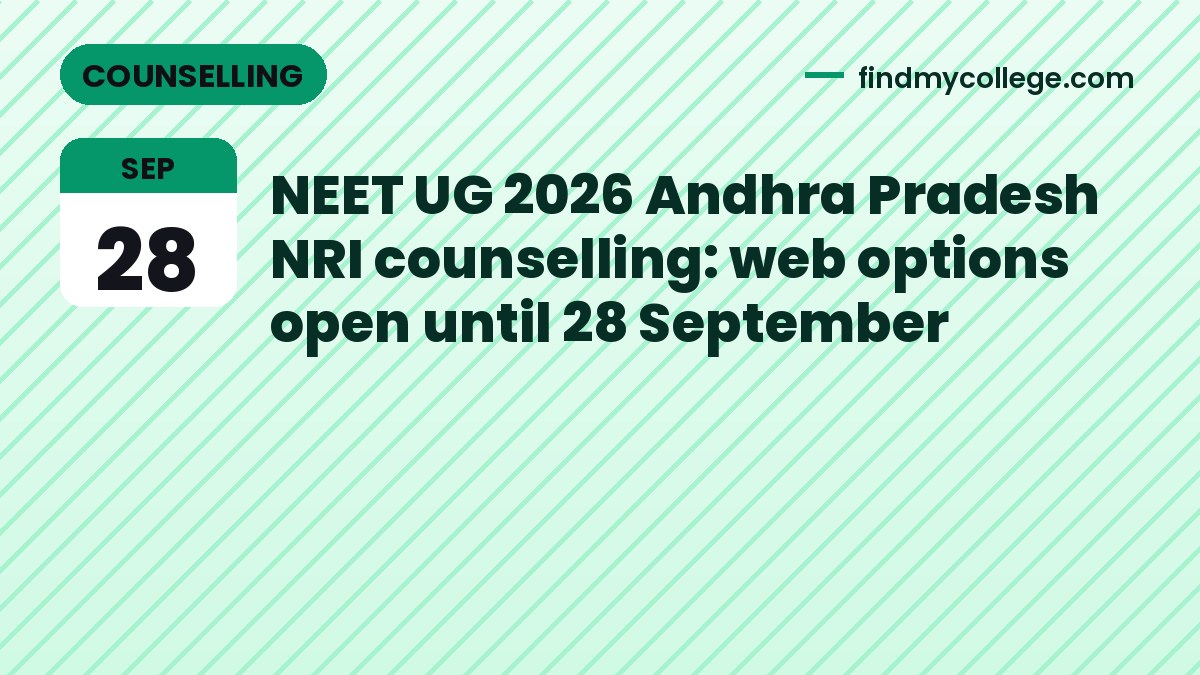 NEET UG 2026 Andhra Pradesh NRI counselling: web options open until 28 September