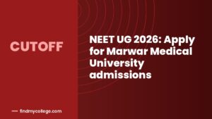 NEET UG 2026: Apply for Marwar Medical University admissions