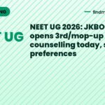 NEET UG 2026: JKBOPEE opens 3rd/mop-up round counselling today, submit preferences