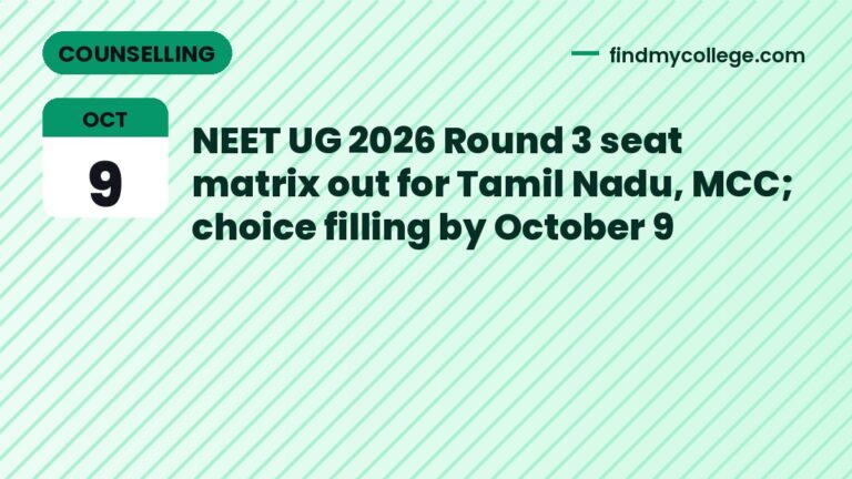 NEET UG 2026 Round 3 seat matrix out for Tamil Nadu, MCC; choice filling by October 9