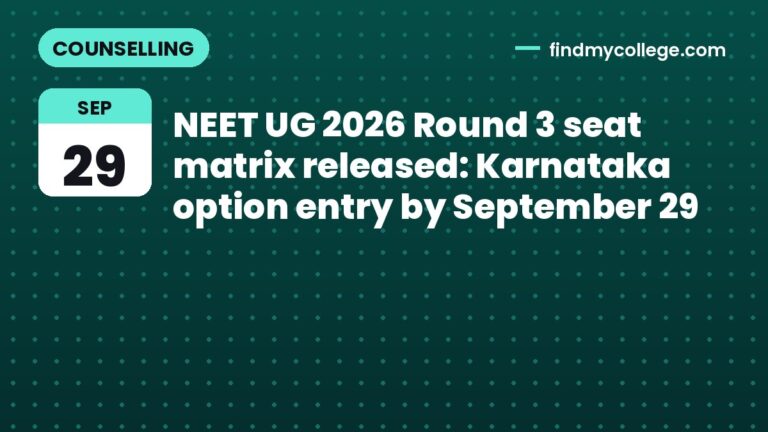 NEET UG 2026 Round 3 seat matrix released: Karnataka option entry by September 29